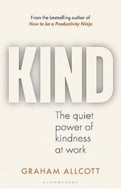KIND: The quiet power of kindness at work 